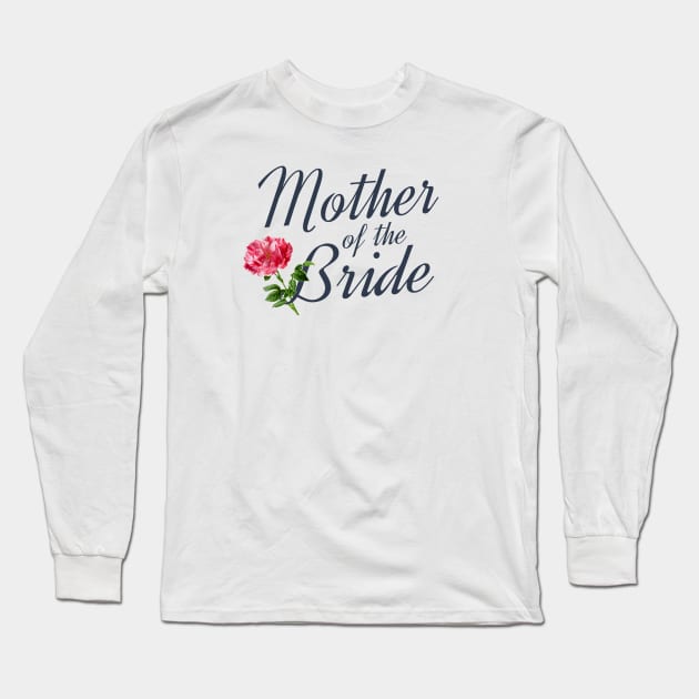 Elegant Mother of the Bride Wedding Calligraphy Long Sleeve T-Shirt by Jasmine Anderson
